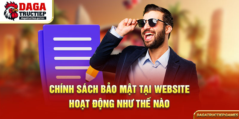 Chính sách bảo mật hoạt động như thế nào