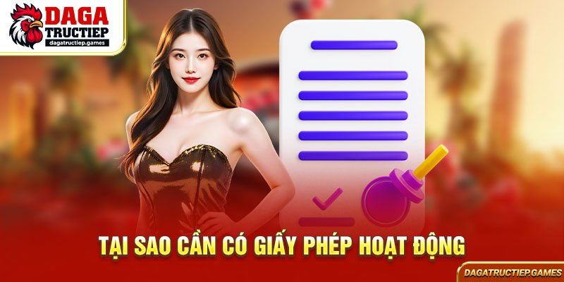 Tại sao cần có giấy phép hoạt động